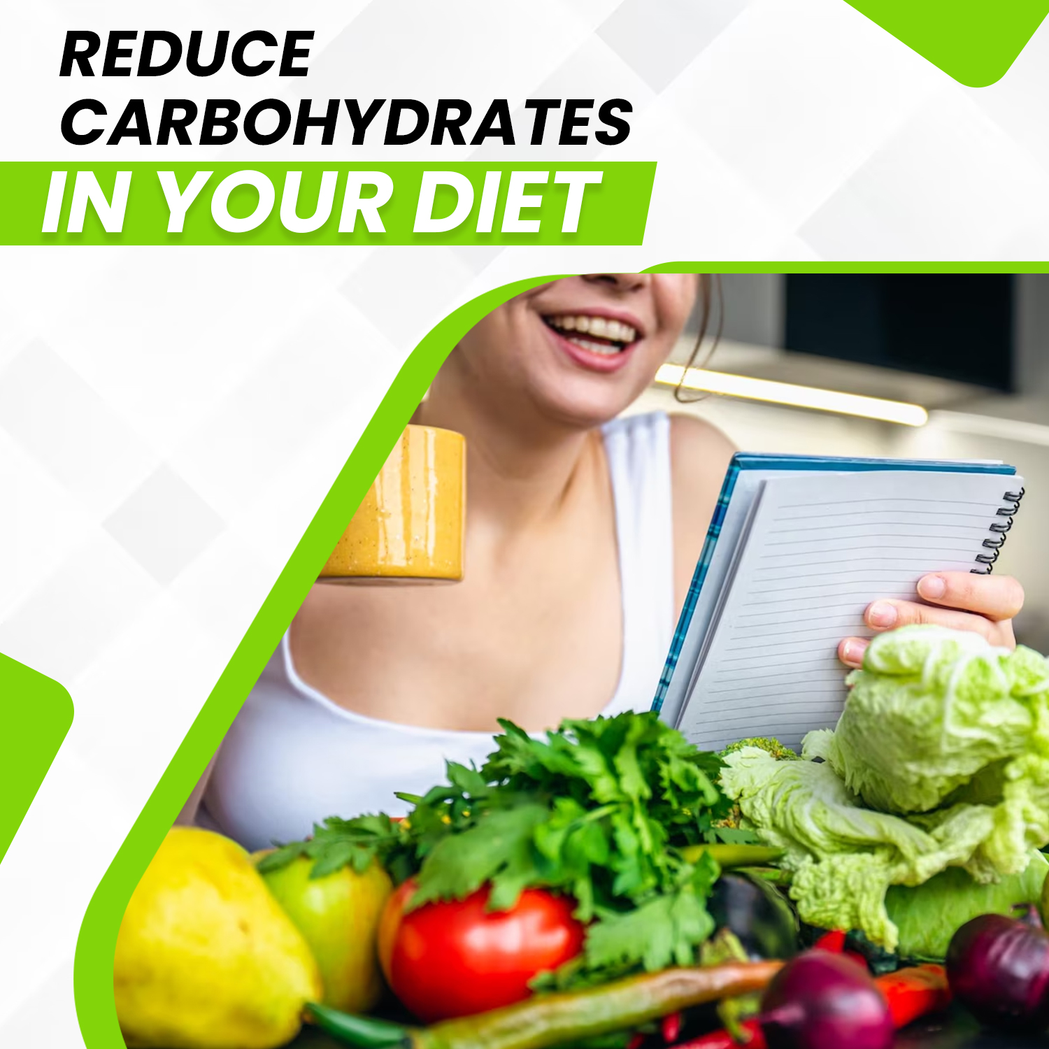 Reduce Carbohydrates in Your Diet